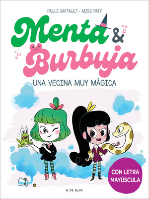 cover image of Menta y Burbuja 2--Una vecina muy mágica